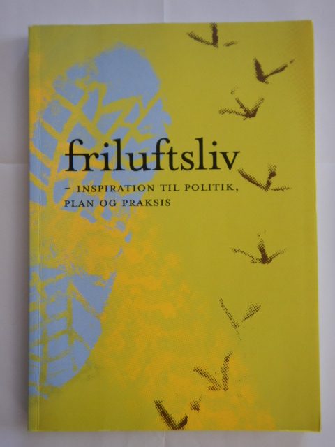Forside: Friluftsliv - inspiration til politik, plan og praksis